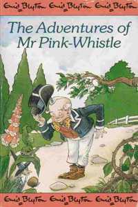 The Adventures of Mr. Pink-Whistle