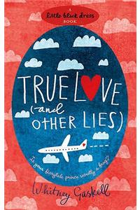 True Love (and Other Lies)