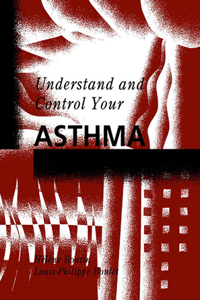 Understand and Control Your Asthma