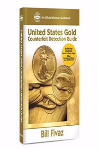 United States Gold Counterfeit Detection Guide