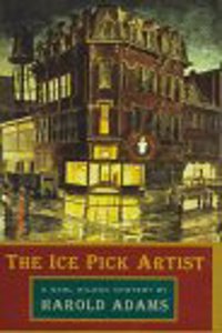 The Ice Pick Artist: A Carl Wilcox Mystery