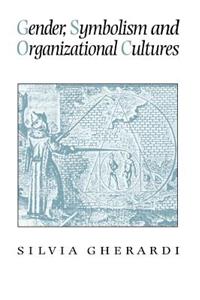 Gender, Symbolism and Organizational Cultures