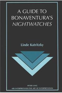 Guide to Bonaventura's «Nightwatches»