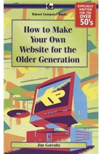 How to Make Your Own Web Site for the Older Generation