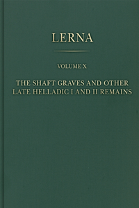 The Shaft Graves and Other Late Helladic I and II Remains