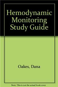 Hemodynamic Monitoring Study Guide