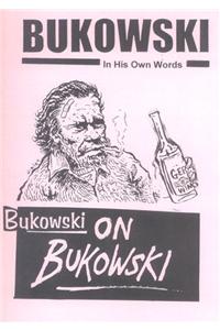 Bukowski on Bukowski