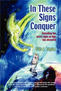 In These Signs Conquer
