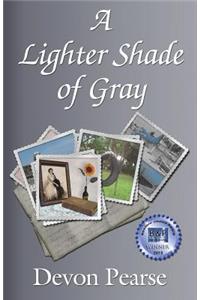 A Lighter Shade of Gray