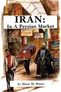 Iran: In a Persian Market