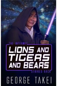Lions and Tigers and Bears