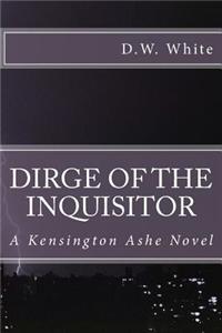 Dirge Of The Inquisitor