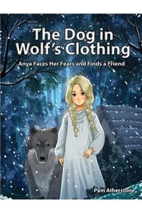 Dog in Wolf's Clothing: Anya Faces Her Fears and Finds a Friend