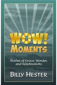 Wow! Moments
