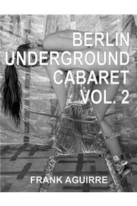 Berlin Underground Cabaret Vol. 2