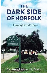 Dark Side of Norfolk