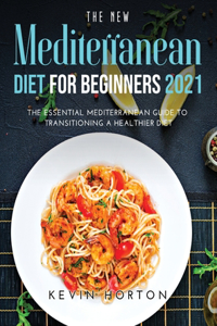 The NEW Mediterranean Diet for Beginners 2021