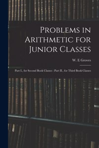 Problems in Arithmetic for Junior Classes