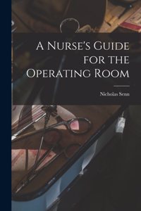 Nurse's Guide for the Operating Room