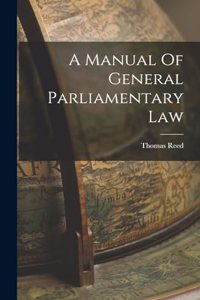 Manual Of General Parliamentary Law