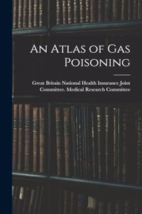 An Atlas of gas Poisoning