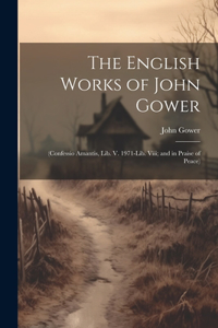 The English Works of John Gower
