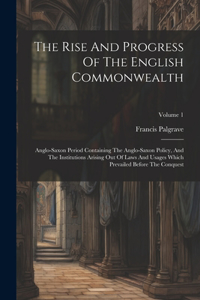 Rise And Progress Of The English Commonwealth