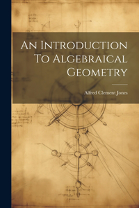 Introduction To Algebraical Geometry
