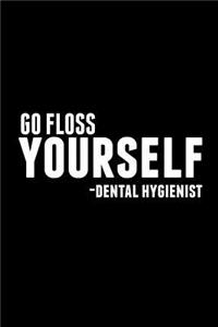 Go Floss Yourself