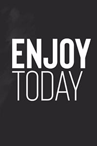 Enjoy Today