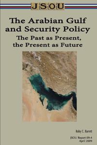 The Arabian Gulf and Security Policy