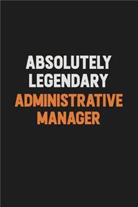 Absolutely Legendary Administrative Manager