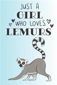Just A Girl Who Loves Lemurs