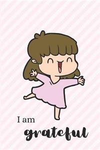 I Am Grateful