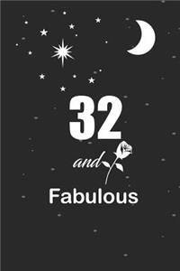 32 and fabulous