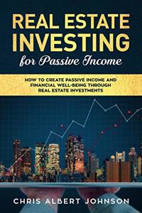 Real Estate Investing for Passive Income