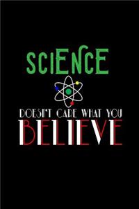 Science doesn't care what you believe