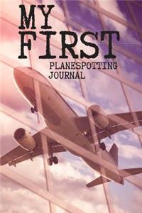 My First Plane Spotting Journal - 120 pages 6x9