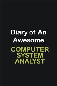 Diary of an awesome computer system analyst