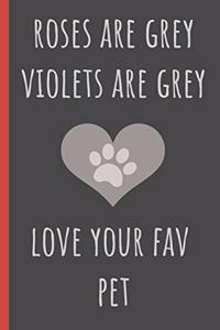 Roses Are Grey Violets Are Grey