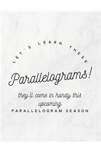 Let's Learn These Parallelograms! They'll Come in Handy This Upcoming Parallelogram Season: 8.5x11 Large Graph Notebook with Floral Margins for Adult Coloring