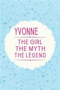 Yvonne the Girl the Myth the Legend
