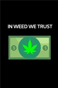 In Weed We Trust