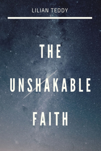Unshakable faith