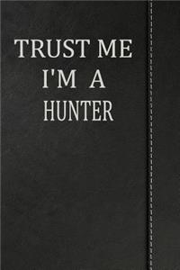Trust Me I'm a Hunter