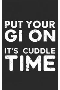 Put Your GI On It's Cuddle Time