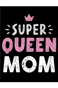 Super Queen MOM