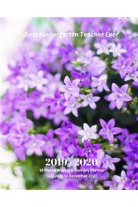 Best Kindergarten Teacher Ever 2019 - 2020 18 Month Weekly & Monthly Planner July 2019 to December 2020