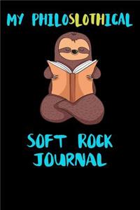My Philoslothical Soft Rock Journal