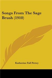 Songs From The Sage Brush (1910)